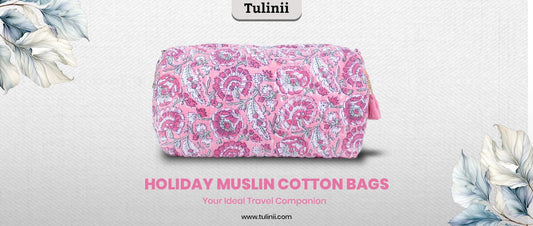 Holiday Muslin Cotton Bags: Your Ideal Travel Companion